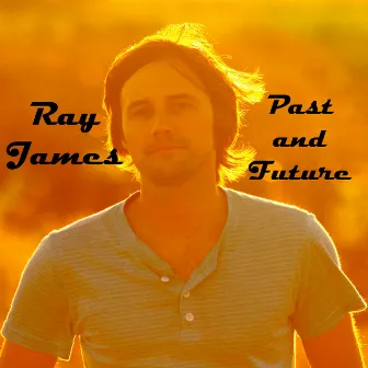 Past and Future by Ray James