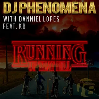 Running Up That Hill by DJ Phenomena