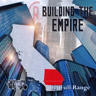 Building the Empire by Rj Full Range