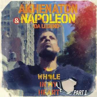 The Whole in My Heart, Pt. 1 by Napoleon Da Legend