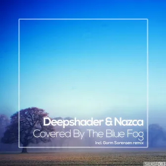 Covered by the Blue Fog by Nazca