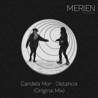 Distancia (Original Mix) by Candela Mor