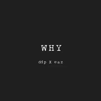 Why (Vocal Version) by ddp