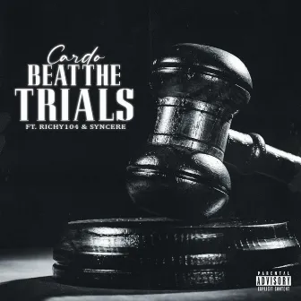 Beat The Trials by Cardo