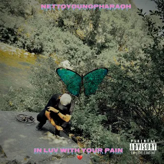 In Luv With Your Pain by NettoYoungPharaoh