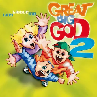 Great Big God 2: Tiny Little Me by Vineyard Kids