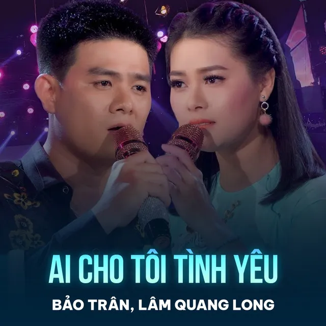 Ai Cho Tôi Tình Yêu