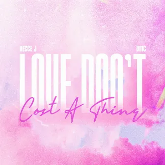 Love Don't Cost a Thing by DMC