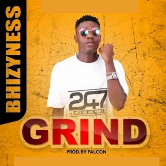 Grind by Bhizyness