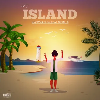 Island by Known Felon