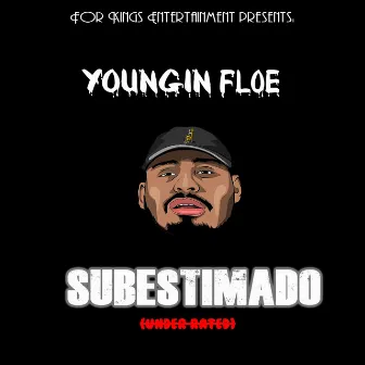 Subestimado by Youngin Floe