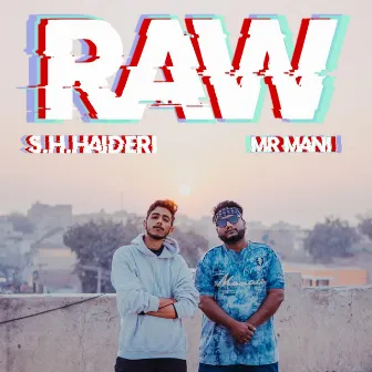 RAW by S.H.HAIDERI