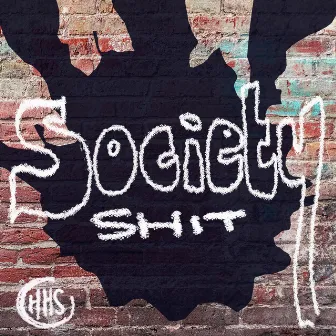 Society Shit by The Hip Hop Society