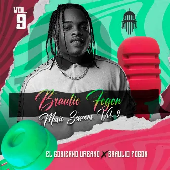 BRAULIO FOGON MUSIC SESSIONS. VOL. 9 by El Gobierno Urbano