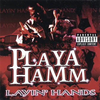 Layin Hands by Playa Hamm