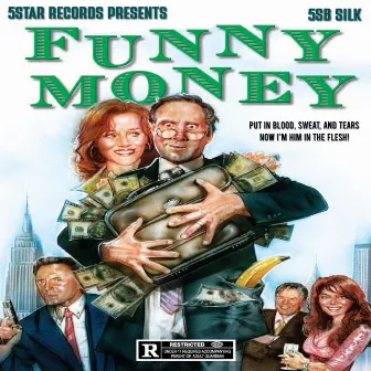 Funny Money by 5SB Silk