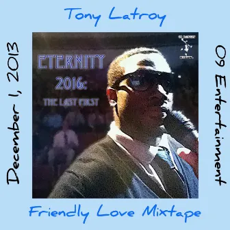 Friendly Love Mixtape by Tony Latroy