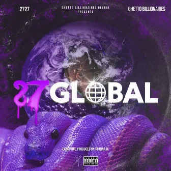 27 Global by Ghetto Billionaires