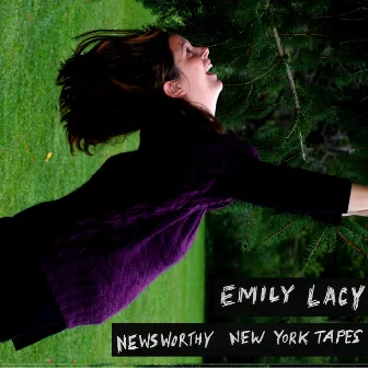 Newsworthy New York Tapes by Emily Lacy