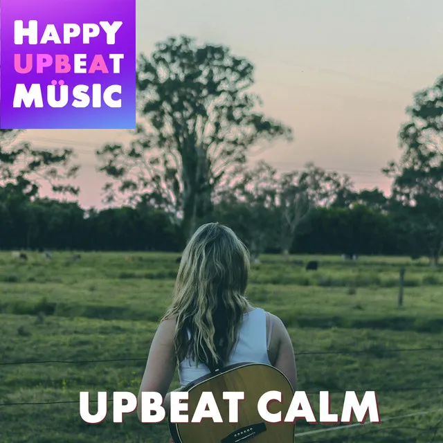 Upbeat Calm