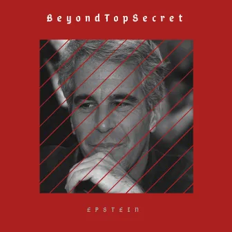 Epstein by Beyond Top Secret