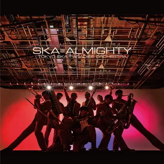 SKA=ALMIGHTY by Tokyo Ska Paradise Orchestra