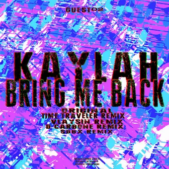 Bring Me Back by Kaylah