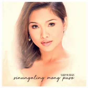 Sinungaling Mong Puso by Sheryn Regis