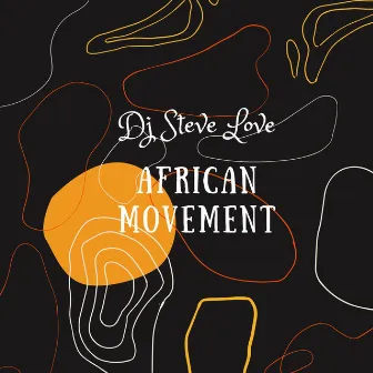 African Movement by Dj Steve Love