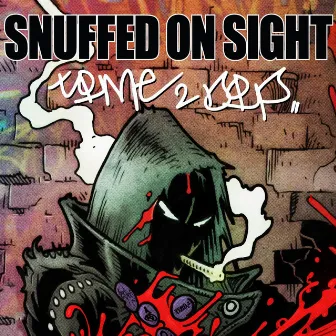 Time 2 Dip by Snuffed on Sight