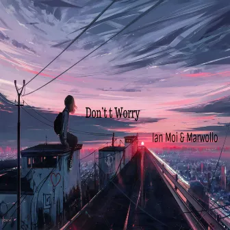 Don't Worry by Marwollo