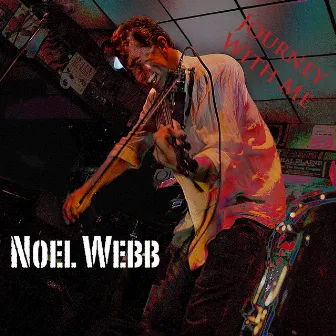 Journey With Me by Noel Webb