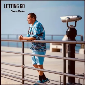 Letting Go by Steve Medea