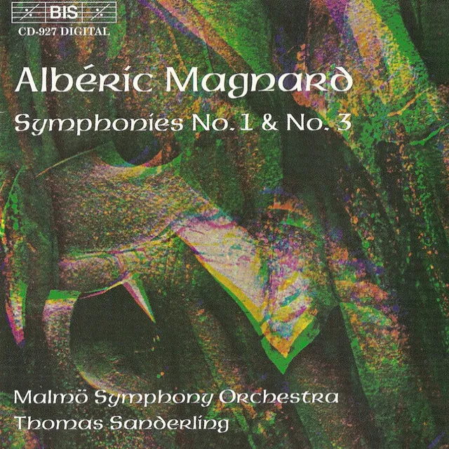 Magnard: Symphony No. 1 in C Minor / Symphony No. 3 in B-Flat Minor