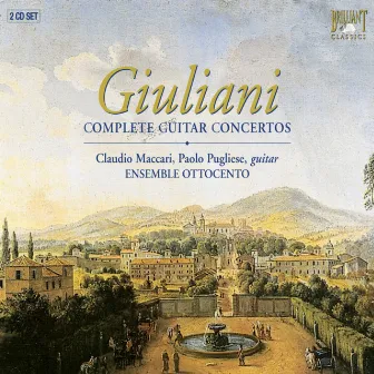 Giuliani: Guitar Concertos Nos. 1-3 - Grand Quintet, Op. 65 - Variations for Guitar and String Quartet, Op.102 by Andrea Rognoni