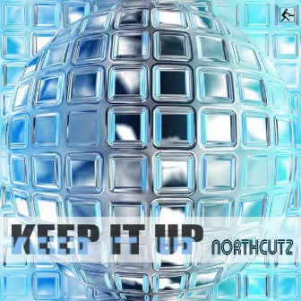 Keep It Up by Northcutz