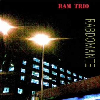 RAM TRIO / RABDOMANTE (Remastered) by Ramiro Molina