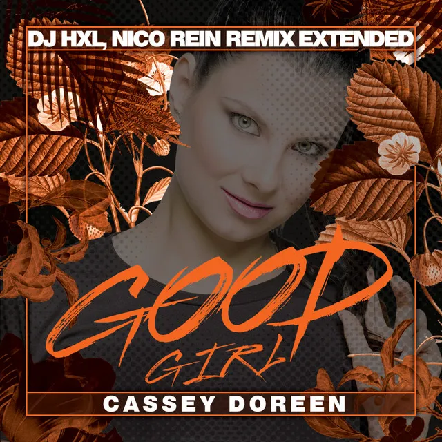 Good Girl - DJ HXL, Nico Rein Remix Extended