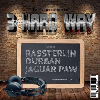 3 Hard Way Vol 8 by Durban