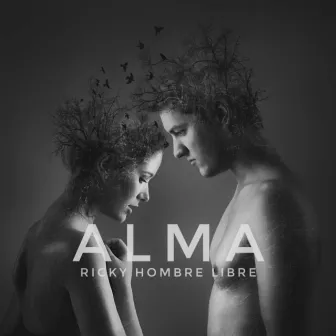 Alma by Ricky Hombre Libre