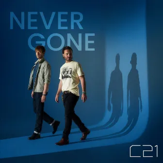 Never Gone by C21