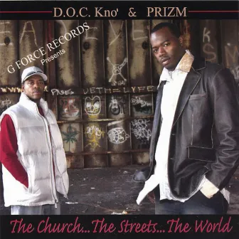 The Church...The Streets...The World by Prizm