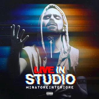 LIVE IN STUDIO (Live) by Minatore Interiore