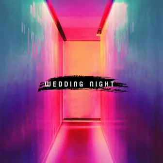 Wedding Night (Original) by Unknown Artist