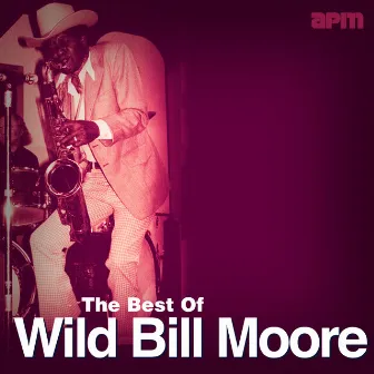 The Best Of by Wild Bill Moore