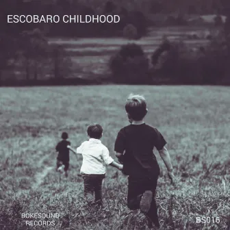 Childhood by Escobaro