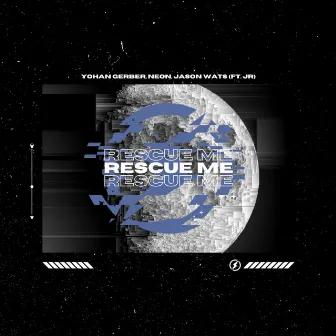 Rescue Me by NEØN