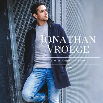 Live Recording Sessions Vol. 1 by Jonathan Vroege