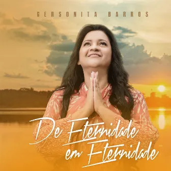 De Eternidade em Eternidade by Gersonita Barros