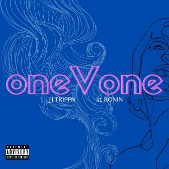 One V One by JJ Trippn